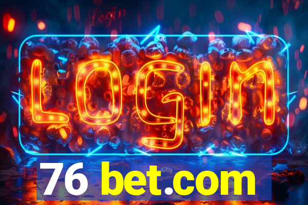 76 bet.com